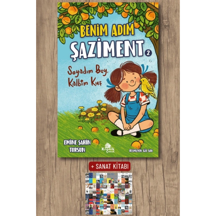 Sanat Kitabı + Benim Adım Şaziment 2 / Emine Şahin Tursun