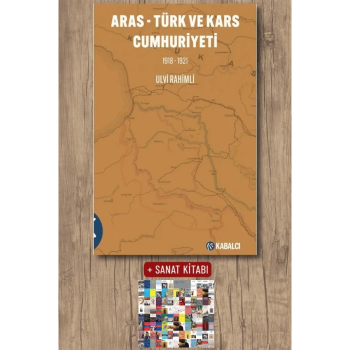 Aras - Türk ve  Kars Cumhuriyeti 1918-1921