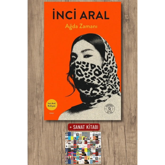 Ağda Zamanı / İnci Aral + Sanat Kitabı