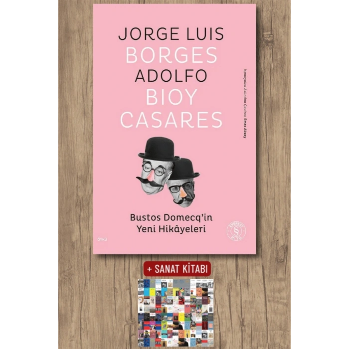 Bustos Domecq’in Yeni Hikâyeleri / Jorge Luis Borges + Sanat Kitabı