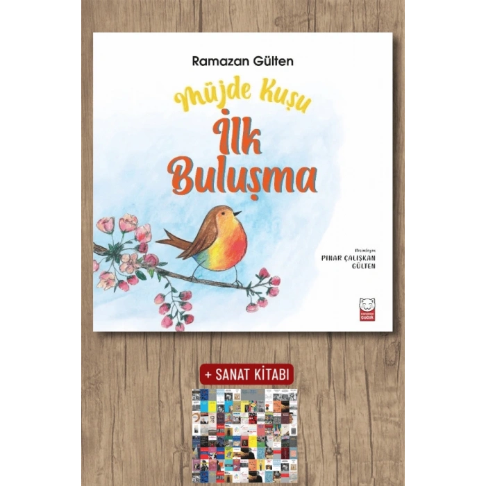Müjde Kuşu – İlk Buluşma