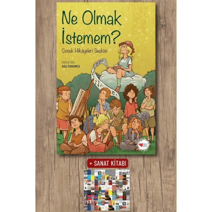 Sanat Kitabı + Ne Olmak İstemem? / Kolektif