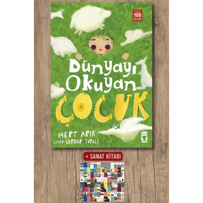 Dünyayı Okuyan Çocuk / Mert Arık + Sanat Kitabı
