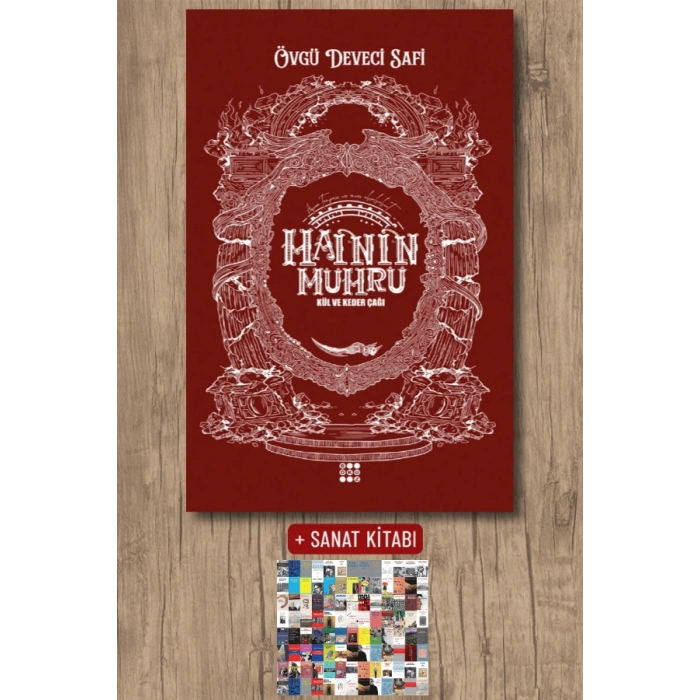 Sanat Kitabı + Hainin Mührü 3 - Kül ve Keder Çağı / Övgü Deveci Safi