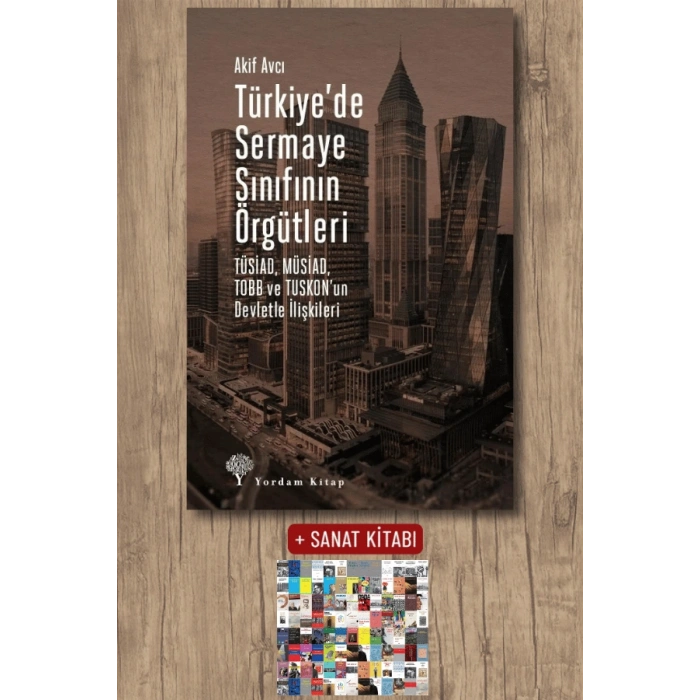 Türkiye’de Sermaye Sınıfının Örgütleri