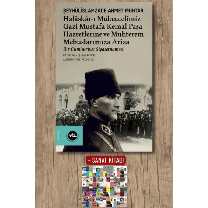 Halâskâr-ı Mübeccelimiz Gazi Mustafa Kemal Paşa Hazretlerine Ve Muhterem Mebuslarımıza Arîza