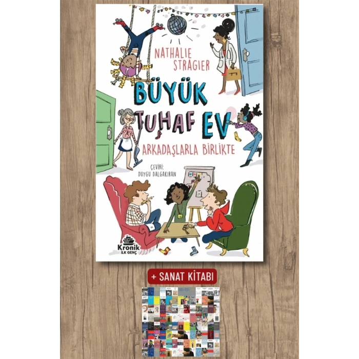 Sanat Kitabı + Büyük Tuhaf Ev 2 - Arkadaşlarla Birlikte / Nathalie Stragier