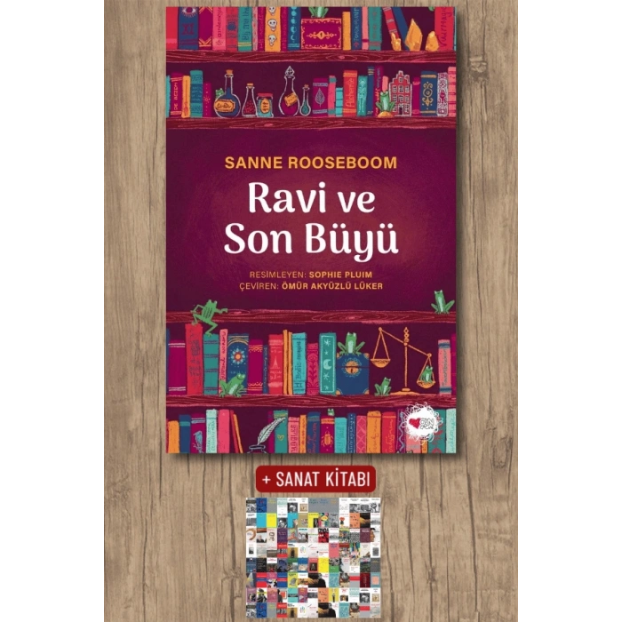 Sanat Kitabı + Ravi ve Son Büyü / Sanne Rooseboom