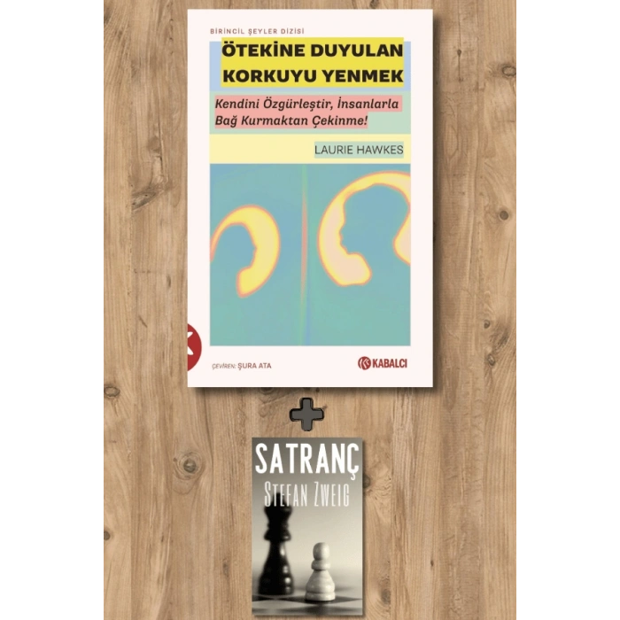 Ötekine Duyulan Korkuyu Yenmek