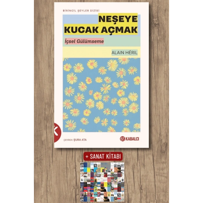 Neşeye Kucak Açmak