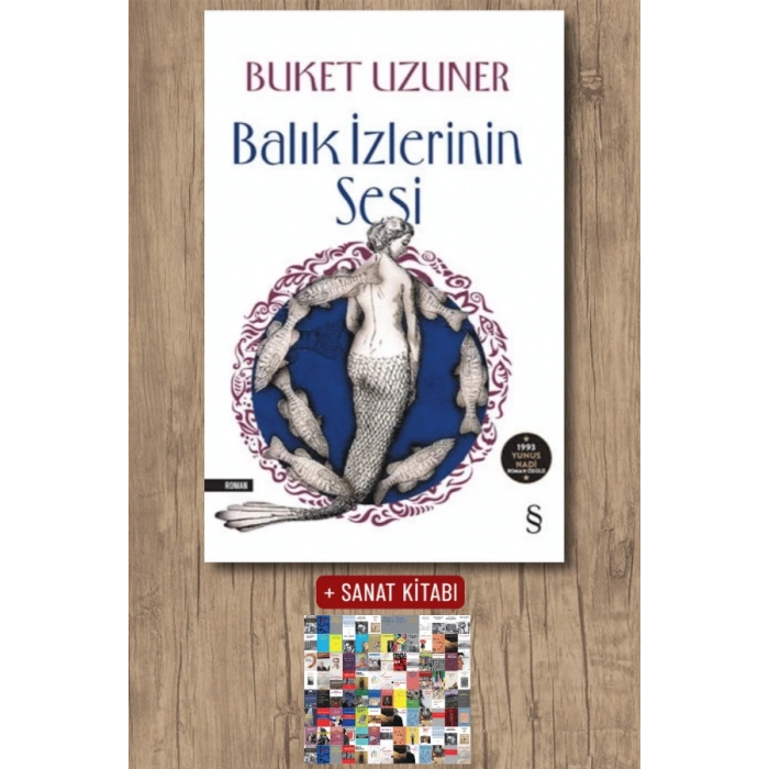 Balık İzlerinin Sesi / Buket Uzuner + Sanat Kitabı