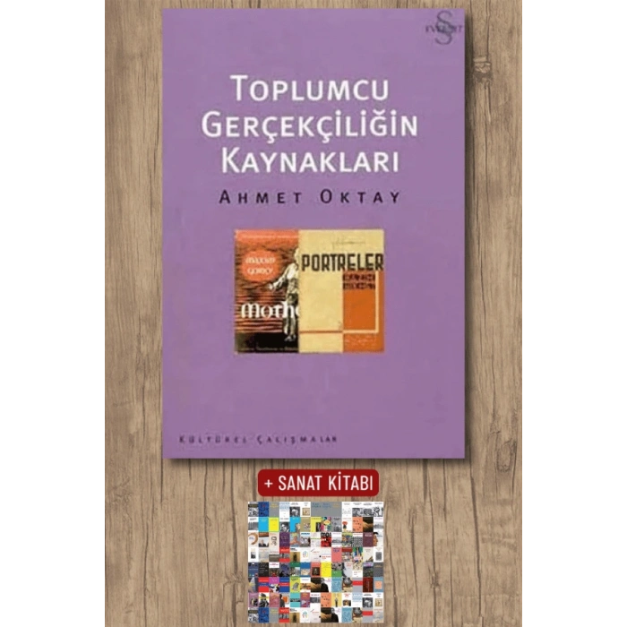 Toplumcu Gerçekçiliğin Kaynakları / Ahmet Oktay + Sanat Kitabı