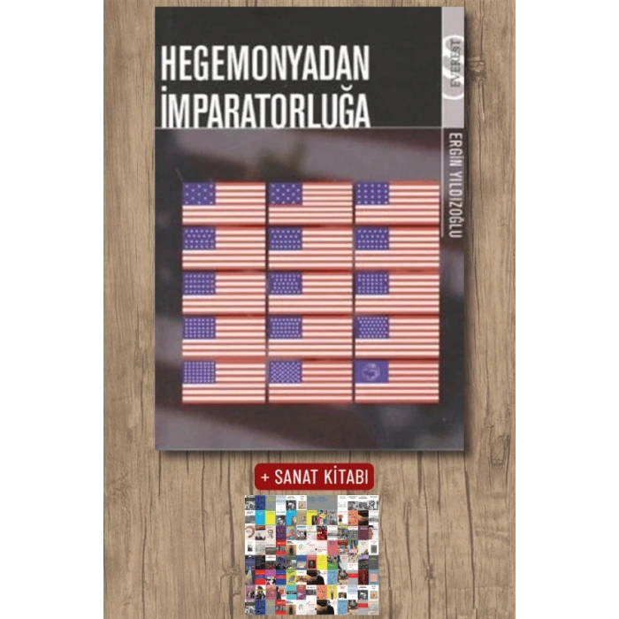 Hegemonyadan İmparatorluğa / Ergin Yıldızoğlu + Sanat Kitabı