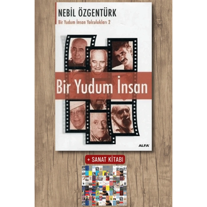 Bir Yudum İnsan / Nebil Özgentürk + Sanat Kitabı