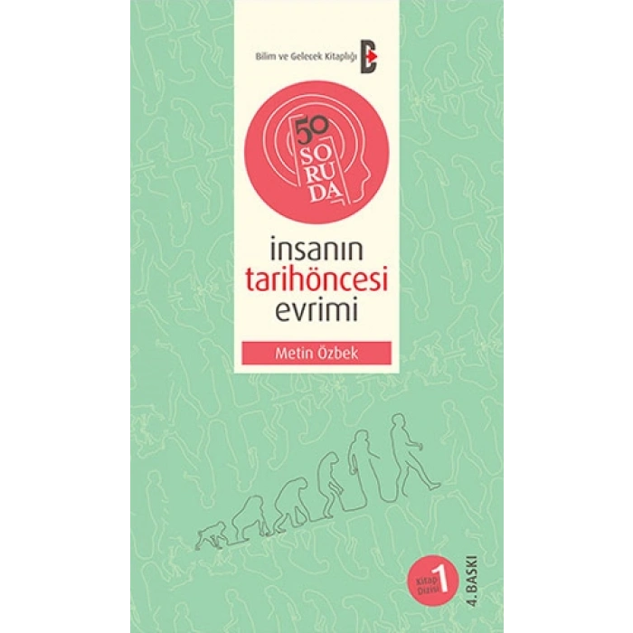 50 Soruda İnsanın Tarihöncesi Evrimi