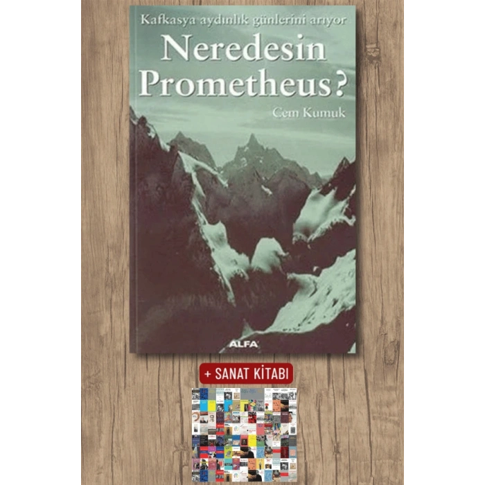 Neredesin Prometheus? / Cem Kumuk + Sanat Kitabı