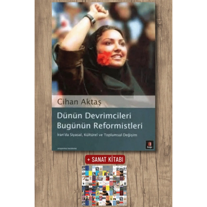 Dünün Devrimcileri Bugünün Reformistleri / Cihan Aktaş + Sanat Kitabı
