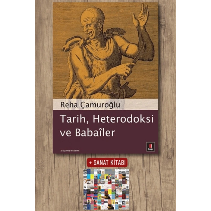 Tarih, Heterodoksi ve Babailer / Reha Çamuroğlu + Sanat Kitabı