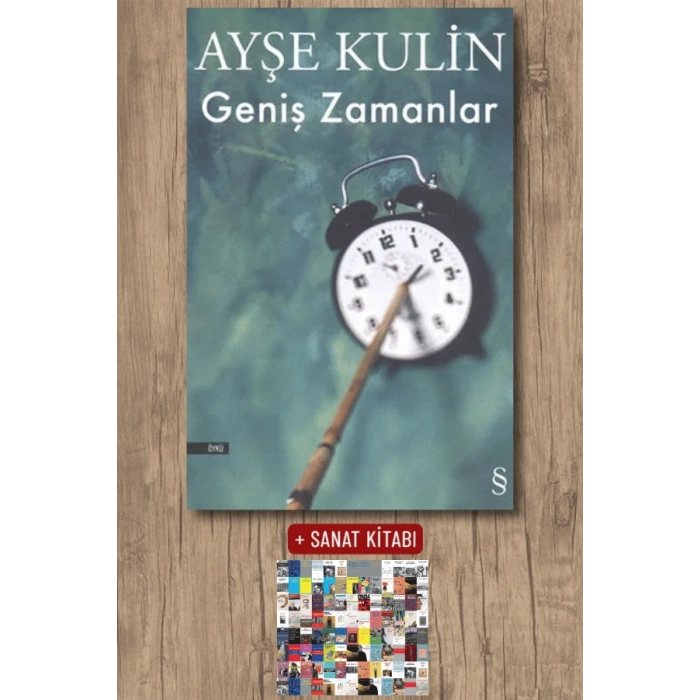 Geniş Zamanlar / Ayşe Kulin + Sanat Kitabı
