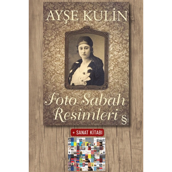 Foto Sabah Resimleri / Ayşe Kulin + Sanat Kitabı