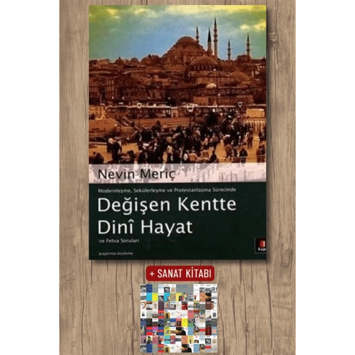 Değişen Kentte Dinî Hayat ve Fetva Soruları / Nevin Meriç + Sanat Kitabı