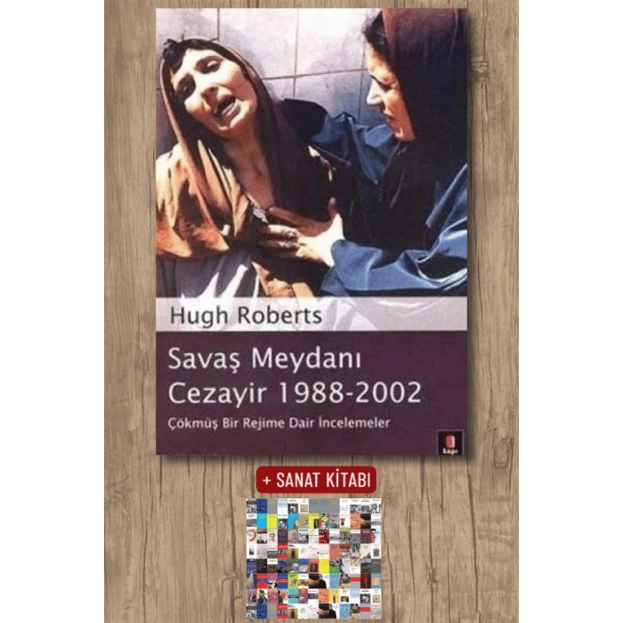 Savaş Meydanı Cezayir 1988-2002 / Hugh Roberts + Sanat Kitabı