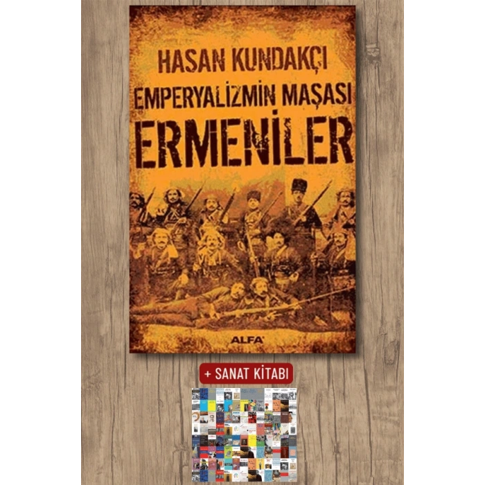 Emperyalizmin Maşası Ermeniler / Hasan Kundakçı + Sanat Kitabı
