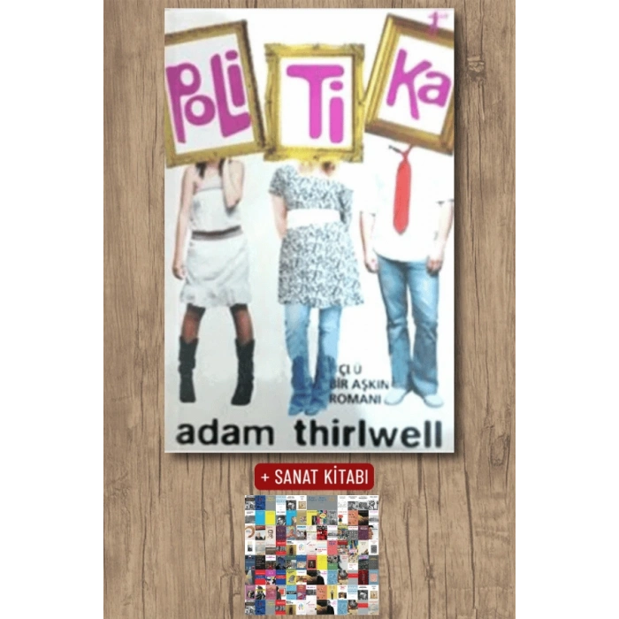 Politika / Adam Thirlwell + Sanat Kitabı