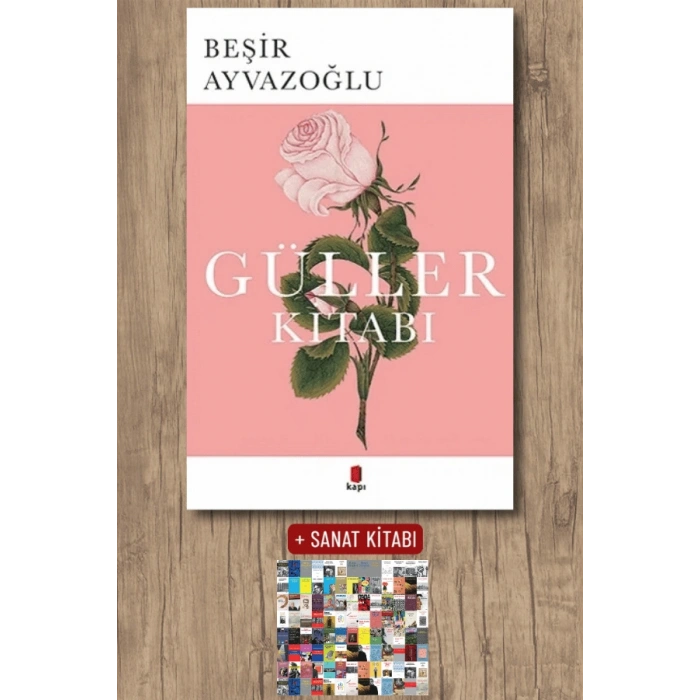 Güller Kitabı / Beşir Ayvazoğlu + Sanat Kitabı