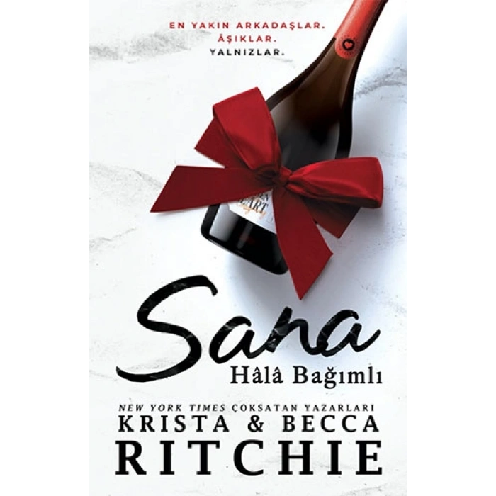 Sana Hâlâ Bağımlı