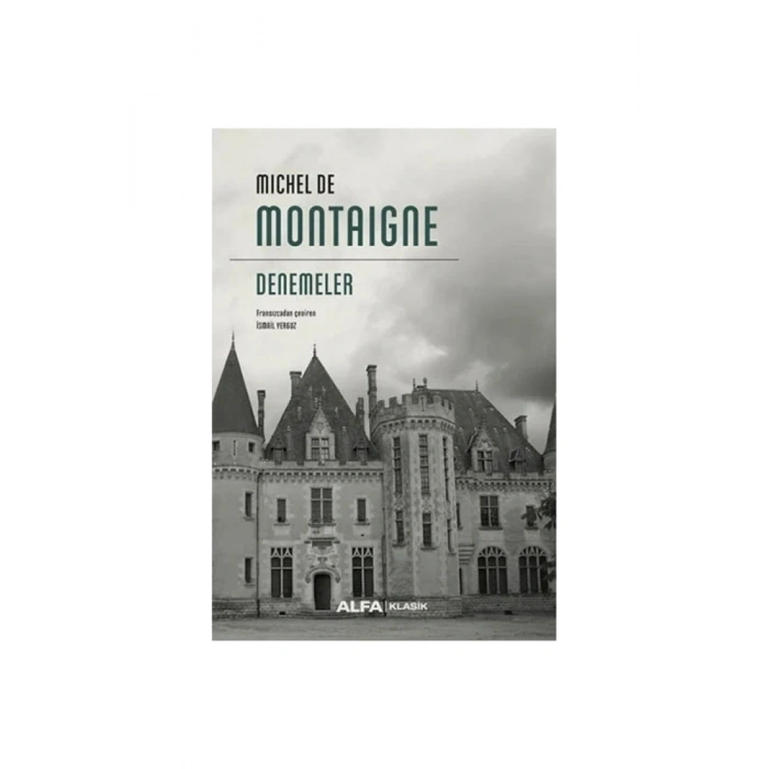 Denemeler (Ciltli) / Michel de Montaigne + Sanat Kitabı / Michel de Montaigne + Sanat Kitabı