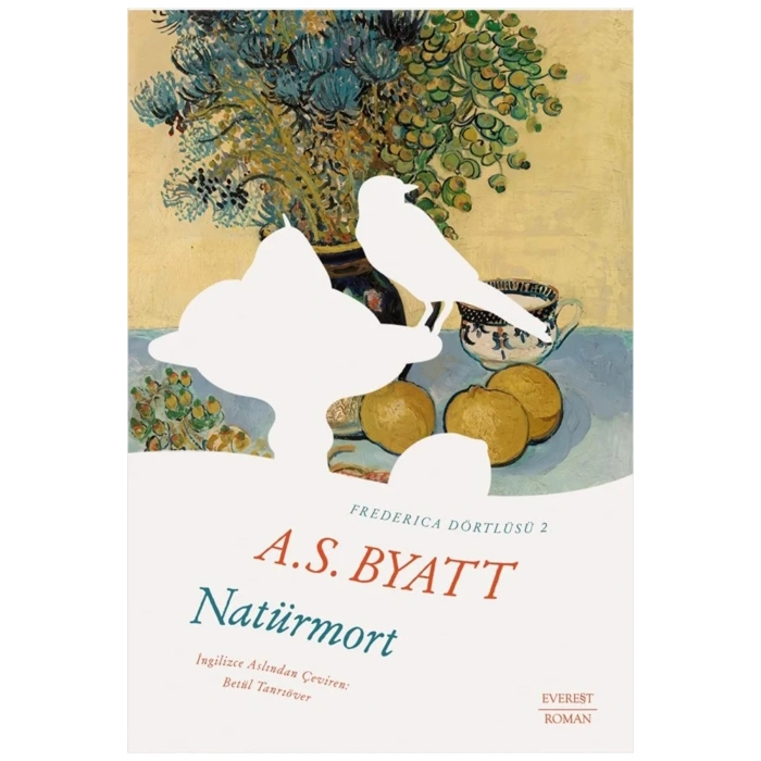 Natürmort / A. S. Byatt + Sanat Kitabı