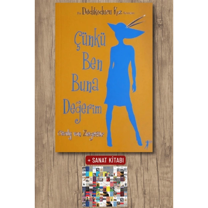 Dedikoducu Kız 4 - Çünkü Ben Buna Değerim / Cecily Von Ziegesar + Sanat Kitabı