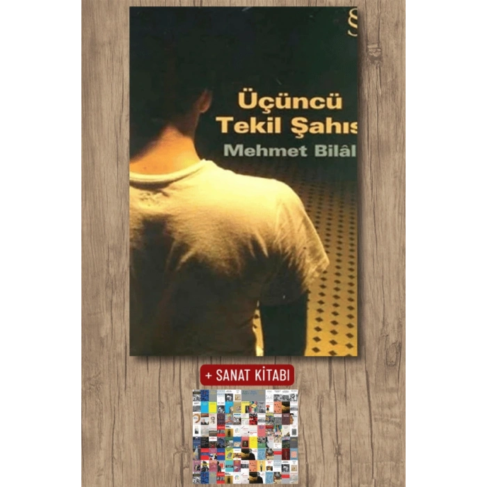 Üçüncü Tekil Şahıs / Mehmet Bilal + Sanat Kitabı