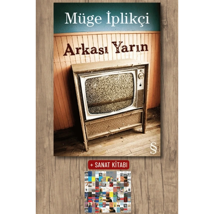 Arkası Yarın / Müge İplikçi + Sanat Kitabı