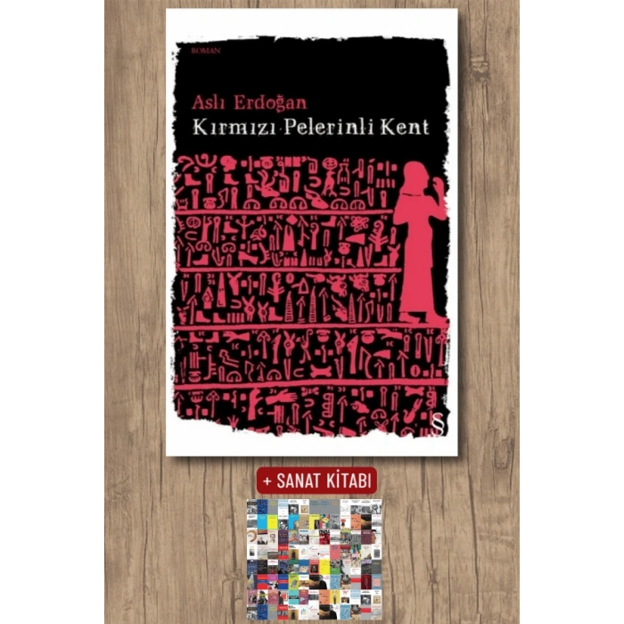 Kırmızı Pelerinli Kent / Aslı Erdoğan + Sanat Kitabı