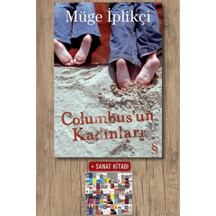 Columbusun Kadınları / Müge İplikçi + Sanat Kitabı