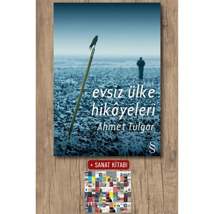 Evsiz Ülke Hikâyeleri / Ahmet Tulgar + Sanat Kitabı