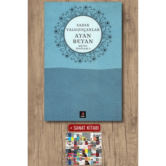 Ayan Beyan / Sadık Yalsızuçanlar + Sanat Kitabı