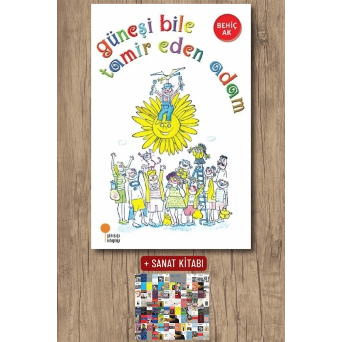 Güneşi Bile Tamir Eden Adam