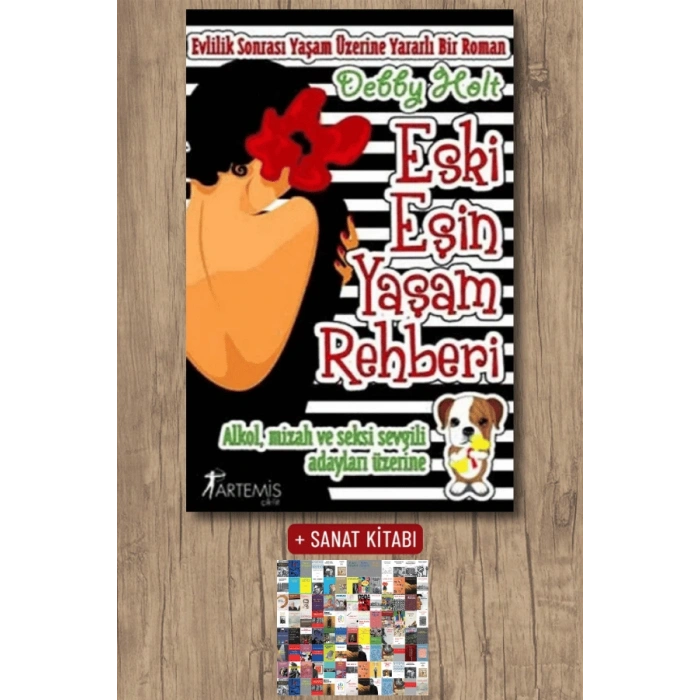 Eski Eşin Yaşam Rehberi / Debby Holt + Sanat Kitabı