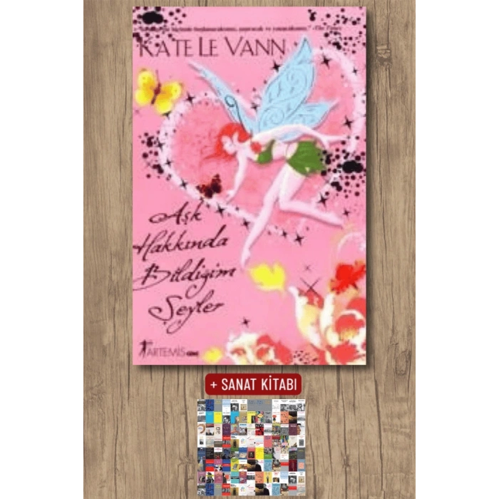 Aşk Hakkında Bildiğim Şeyler / Kate Le Vann + Sanat Kitabı