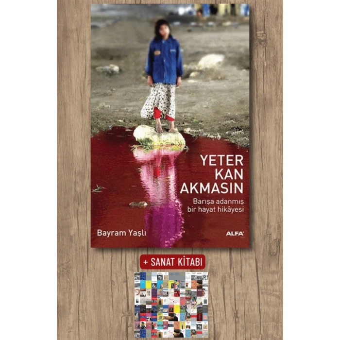 Yeter Kan Akmasın / Bayram Yaşlı + Sanat Kitabı