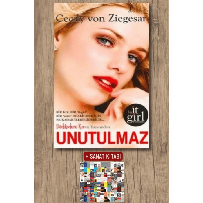 Unutulmaz / Cecily Von Ziegesar + Sanat Kitabı