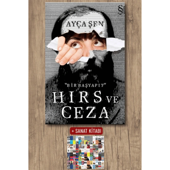 Hırs ve Ceza / Ayça Şen + Sanat Kitabı