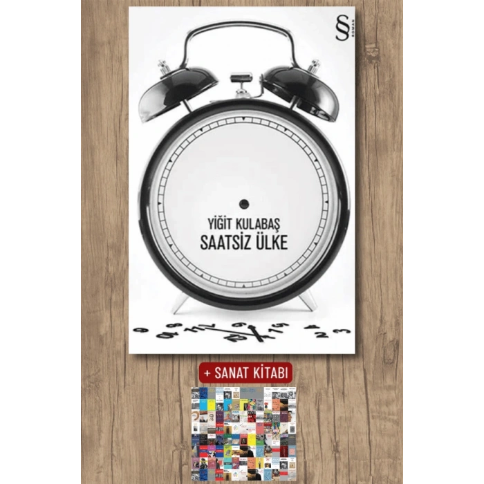 Saatsiz Ülke / Yiğit Kulabaş + Sanat Kitabı
