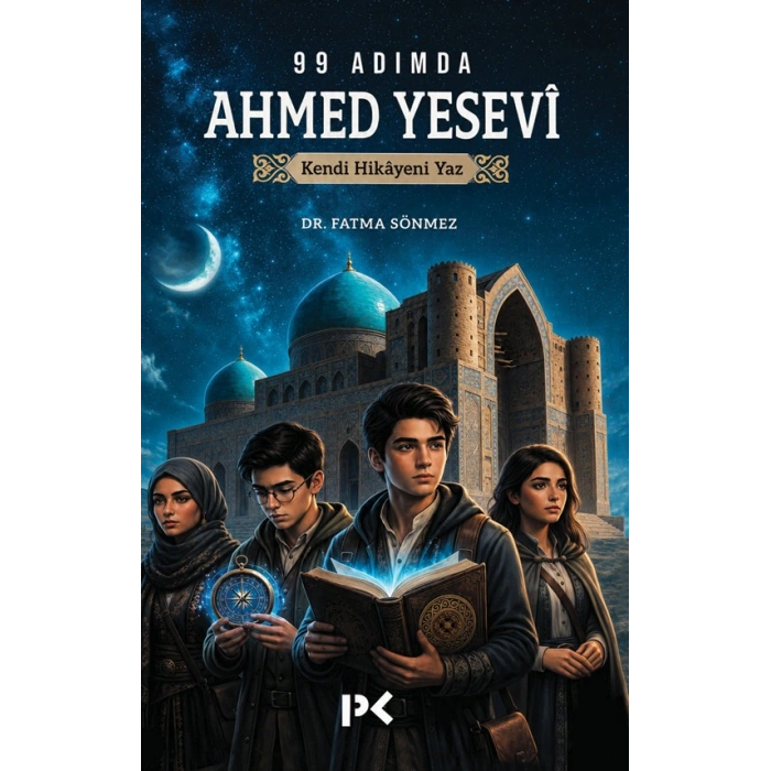 99 Adımda Ahmed Yesevî