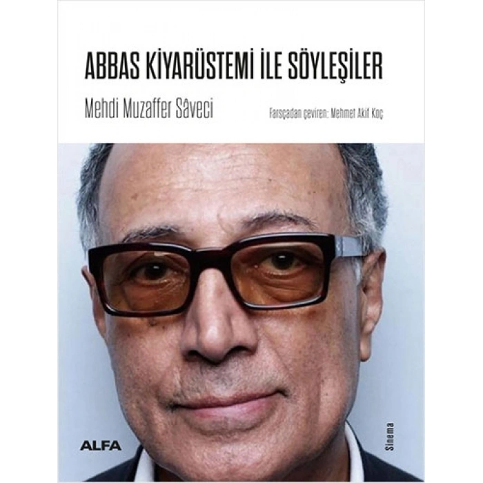 Abbas Kiyarüstemi İle Söyleşiler