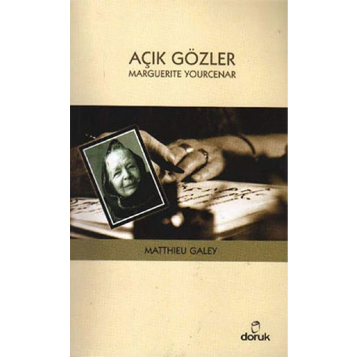Açık Gözler: Marguerite Yourcenar