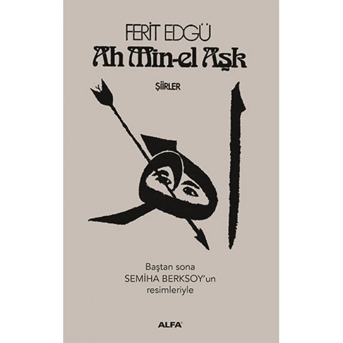 Ah Min-el Aşk (Ciltli)